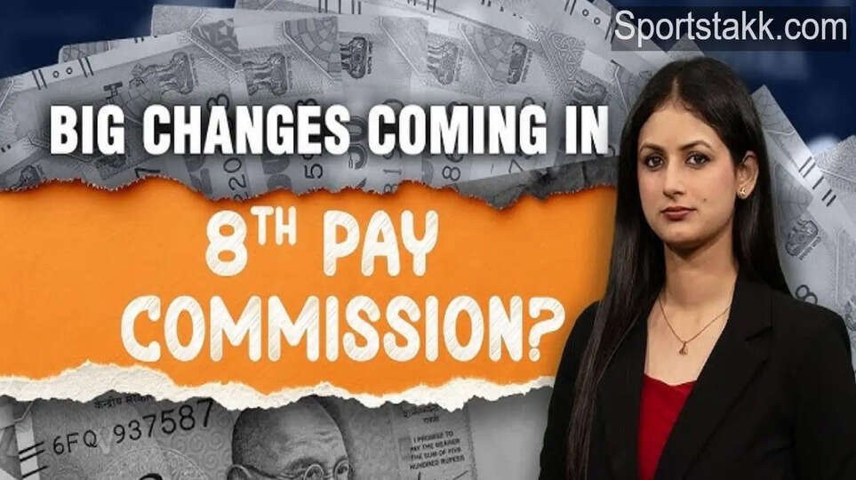 8th Pay comission News